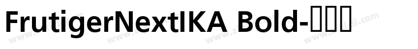 FrutigerNextIKA Bold字体转换